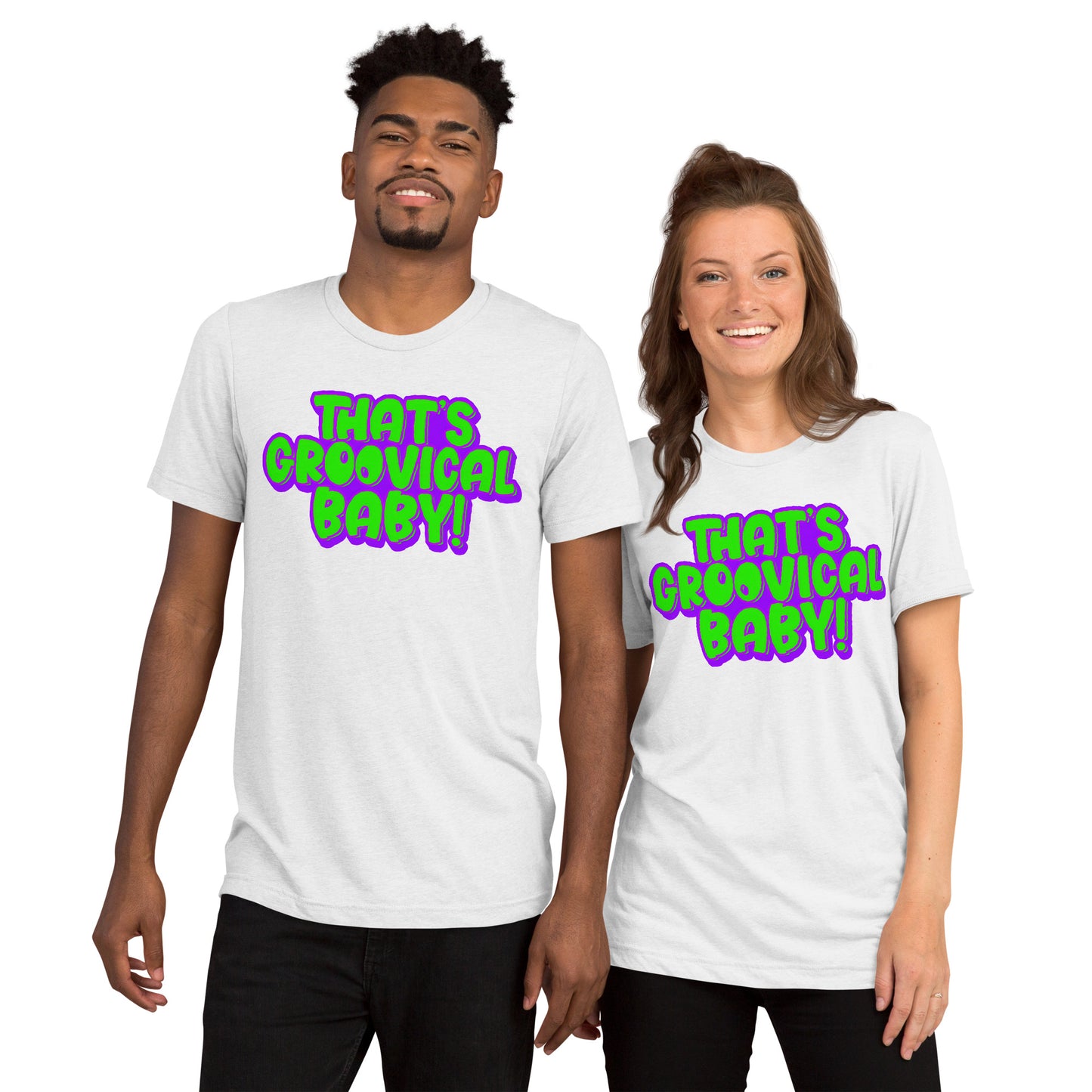 'That's Groovical Baby!' Green Logo  Short sleeve t-shirt