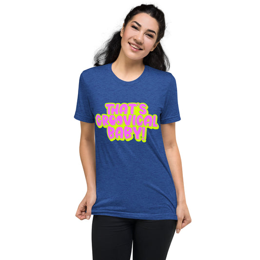 'That's Groovical Baby!' Pink Short sleeve t-shirt